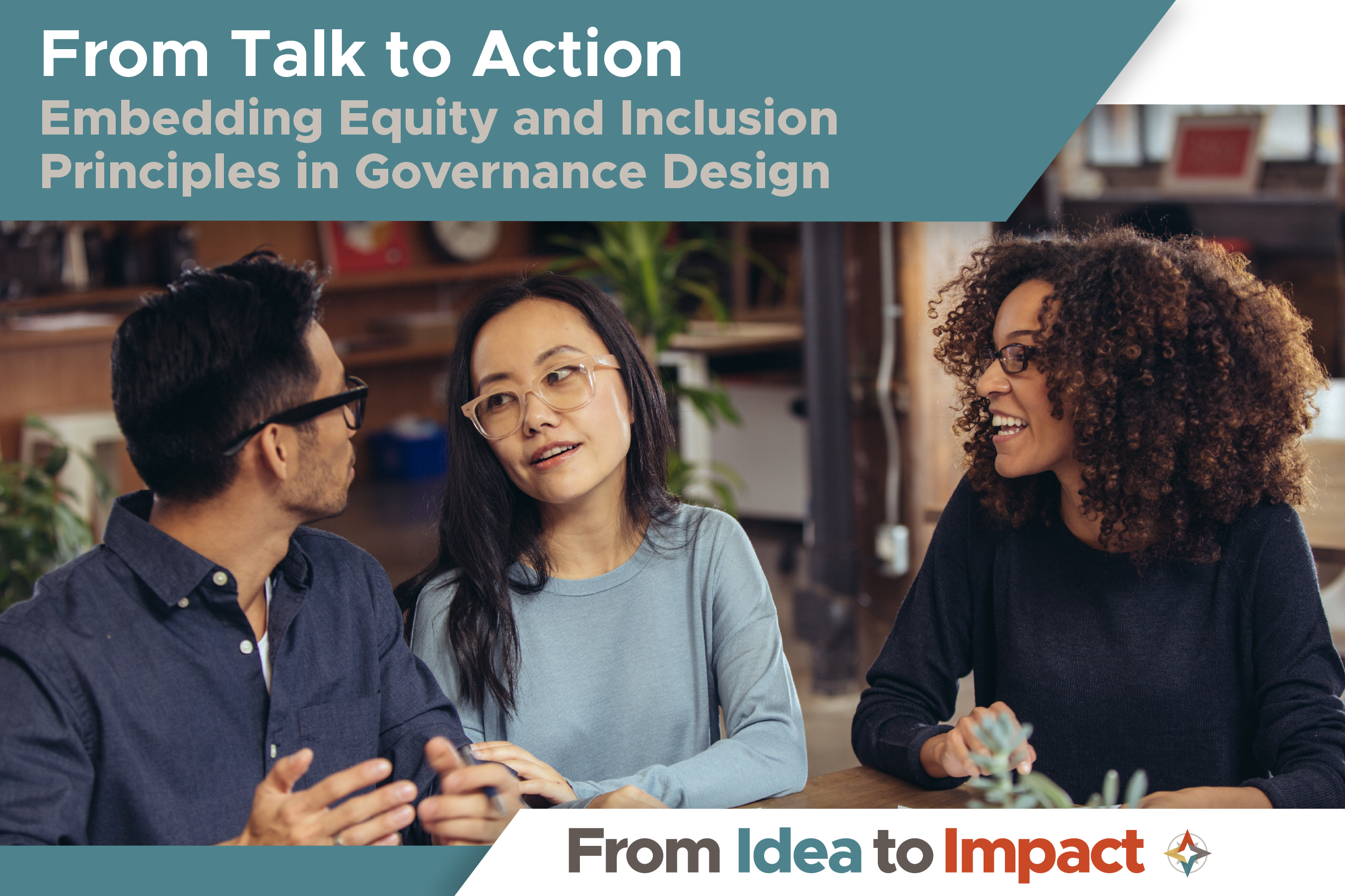 From Talk to Action: Embedding Equity and Inclusion Principles in Governance Design