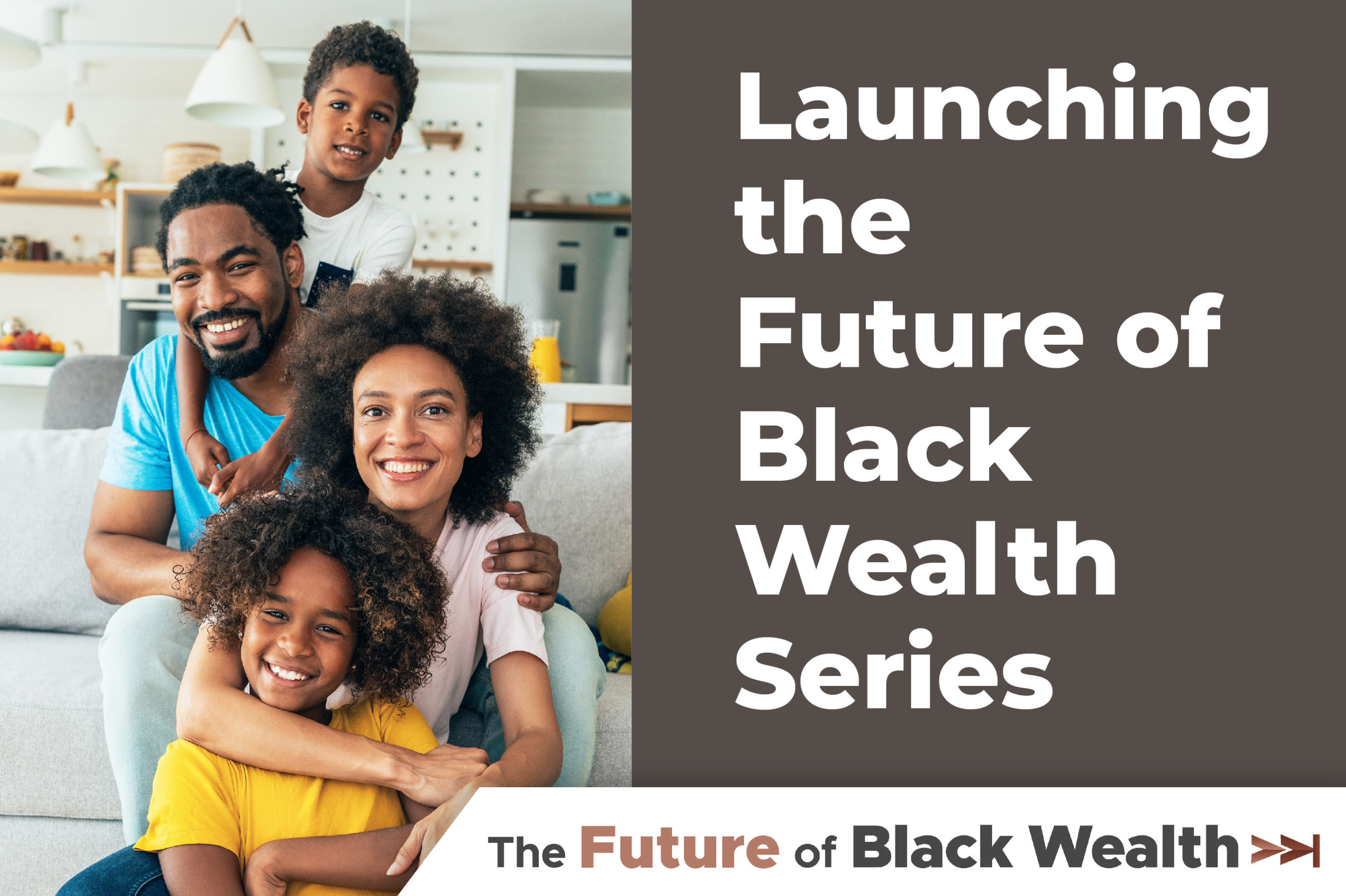 Launching the Future of Black Wealth Series