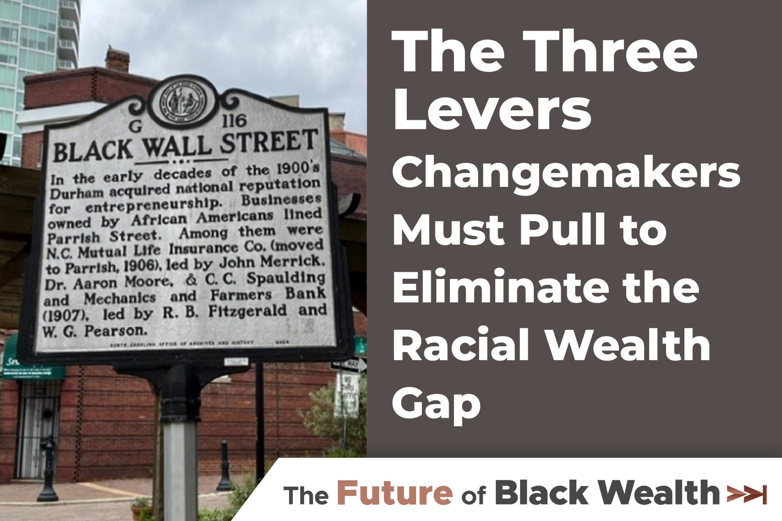 The Three Levers Changemakers Must Pull to Eliminate the Racial Wealth Gap