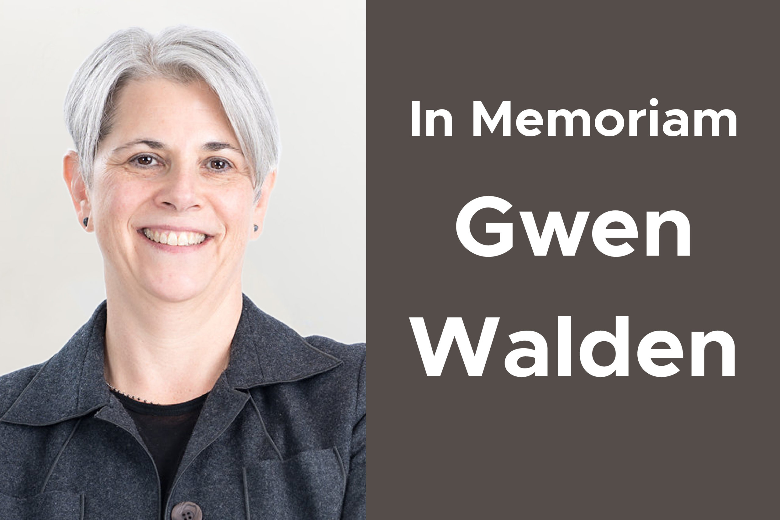 Remembering Gwen Walden